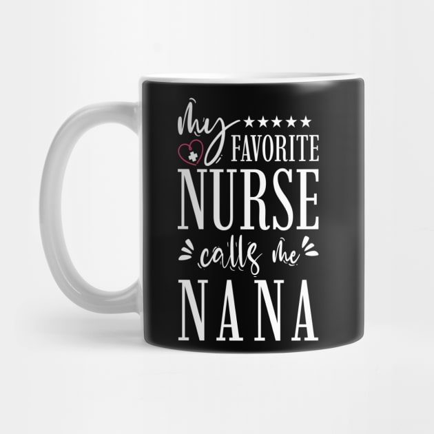 My Favorite Nurse Calls Me Nana by Tesszero